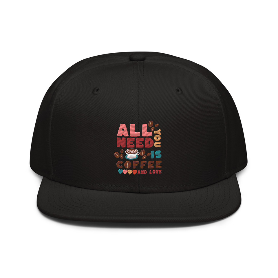 All You Need Is Coffee Snapback