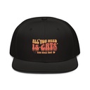 All You Need Snapback