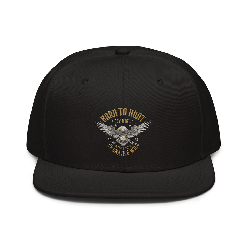 BORN TO HUNT- BE BRAVE & WILD Snapback