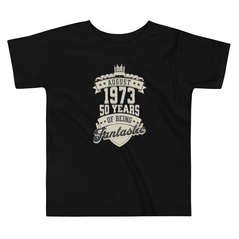 August 1973 - 50 Years Of Being Fantastic Toddler Staple Tee