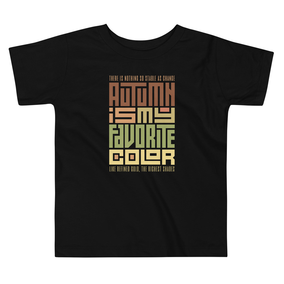 Autumn is my Favorite Color - Lettering Toddler Staple Tee