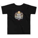 Best Daddy Ever - Cowboy Hat Toddler Staple Tee
