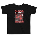 Blood is Thicker than Water Toddler Staple Tee