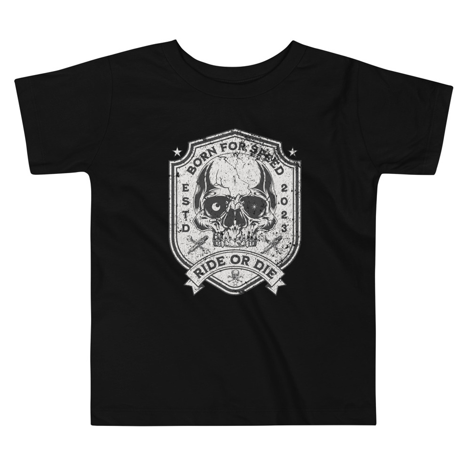BORN FOR SPEED RIDE OR DIE Toddler Staple Tee