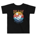 Born to Surf - But Forced to Work Toddler Staple Tee