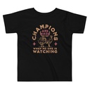 Champions Are Made When No One Is Watching - Sports Toddler Staple Tee
