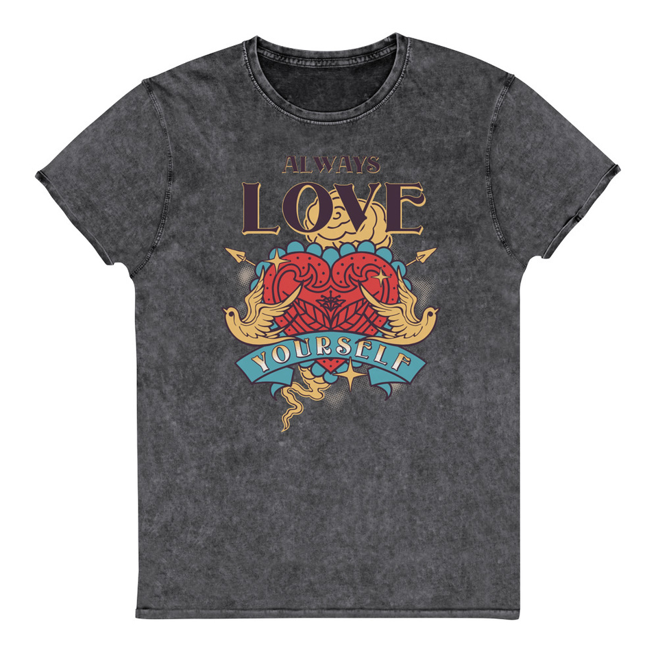 Always Love Yourself - Retro Inspirational Quote Unisex Denim T-Shirt
