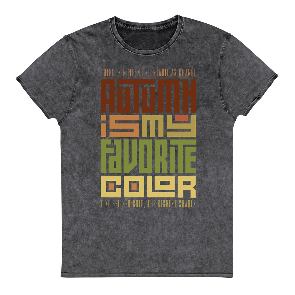 Autumn is my Favorite Color - Lettering Unisex Denim T-Shirt