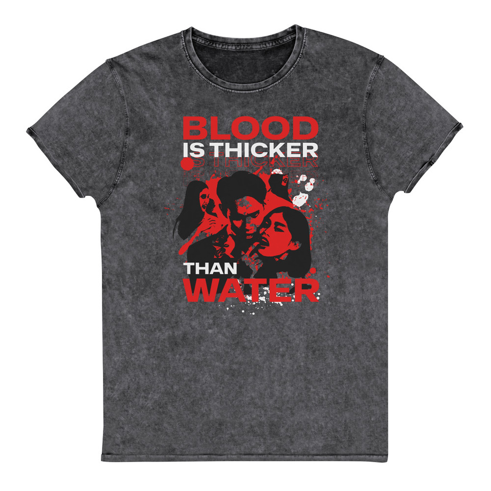 Blood is Thicker than Water Unisex Denim T-Shirt