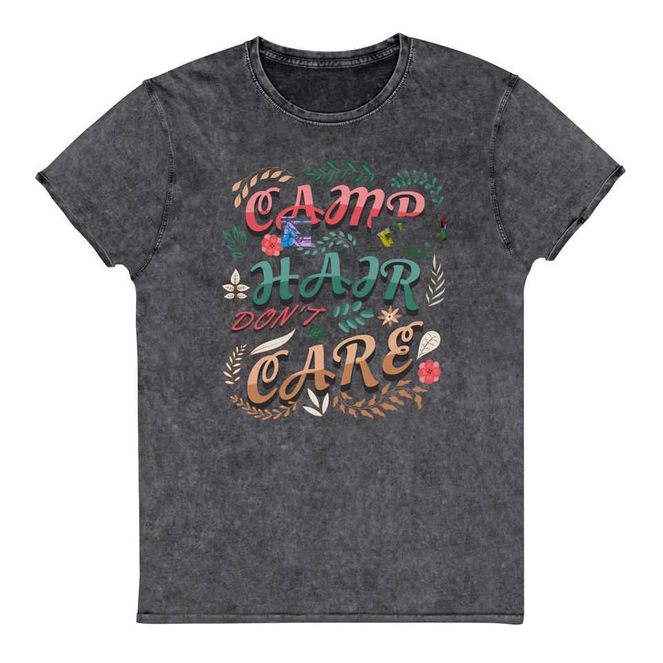 Camp Hair Don't Care Unisex Denim T-Shirt