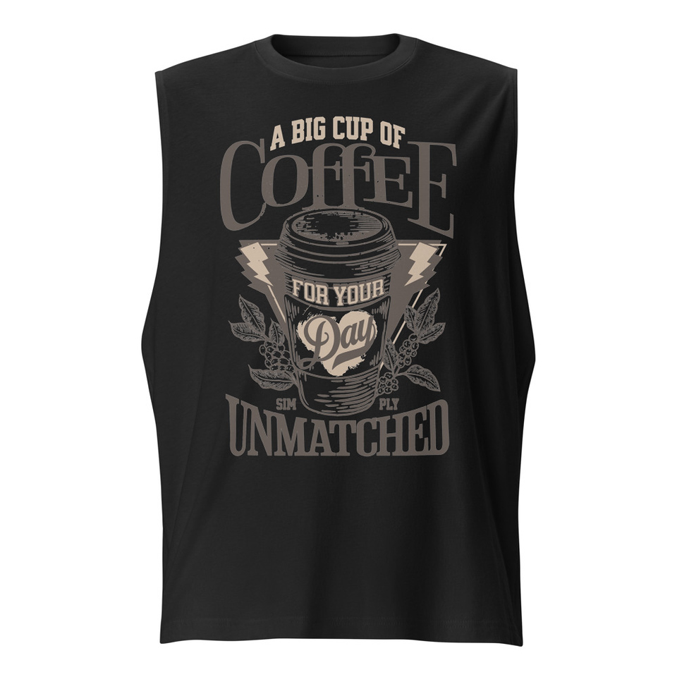 A Big Cup of Coffee Unisex Muscle Shirt