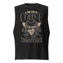 A Big Cup of Coffee Unisex Muscle Shirt