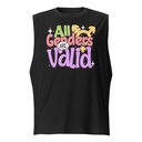All Genders are Valid Unisex Muscle Shirt