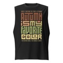 Autumn is my Favorite Color - Lettering Unisex Muscle Shirt