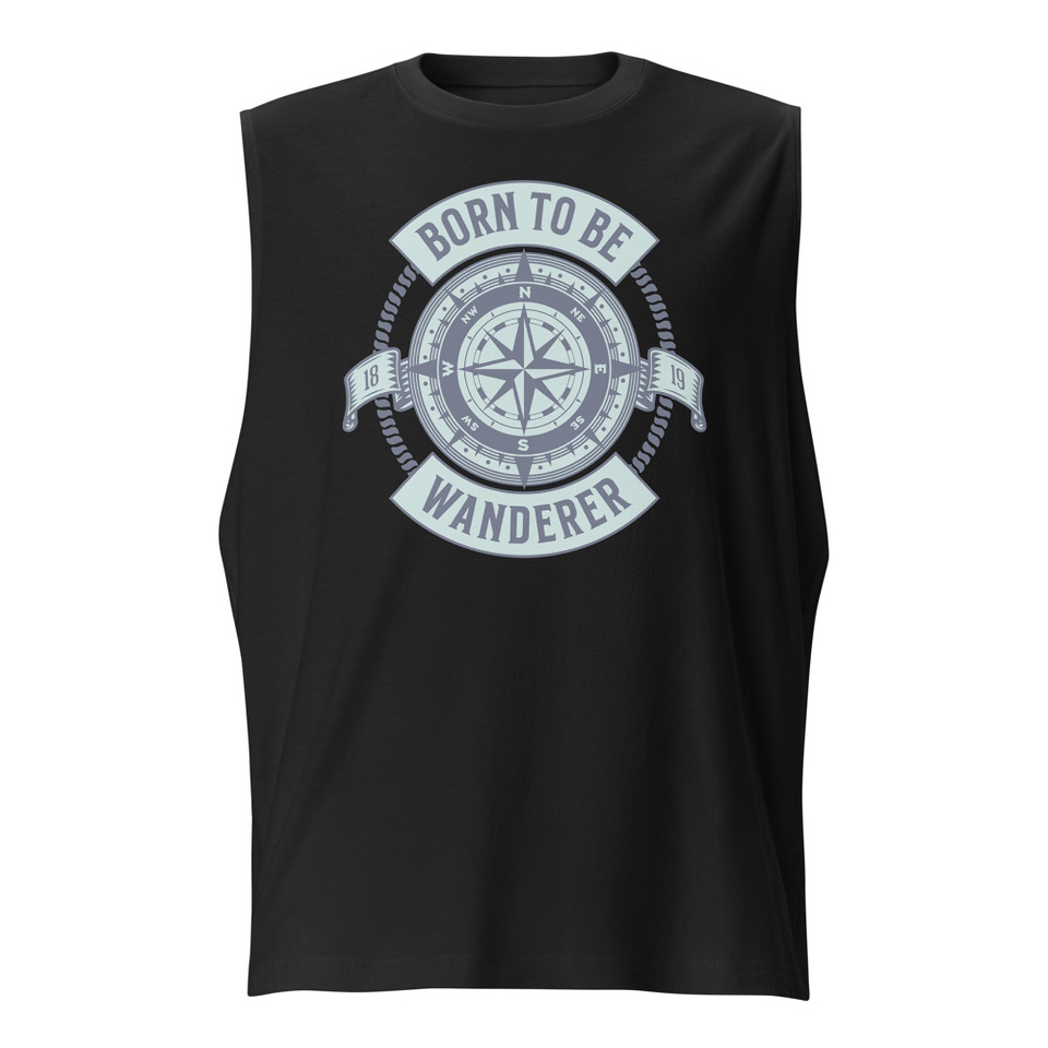 Born to be Wanderer - Compass Unisex Muscle Shirt