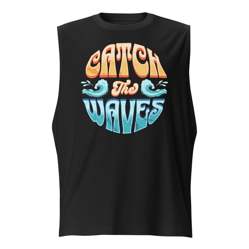 Catch the Waves - Beach Vibe Unisex Muscle Shirt