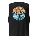 Catch the Waves - Beach Vibe Unisex Muscle Shirt