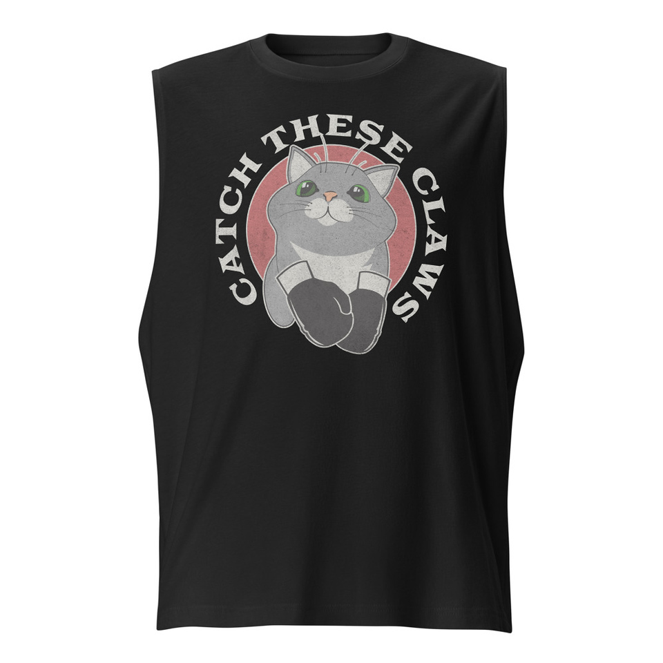 Catch These Claws - Cute Cat Unisex Muscle Shirt
