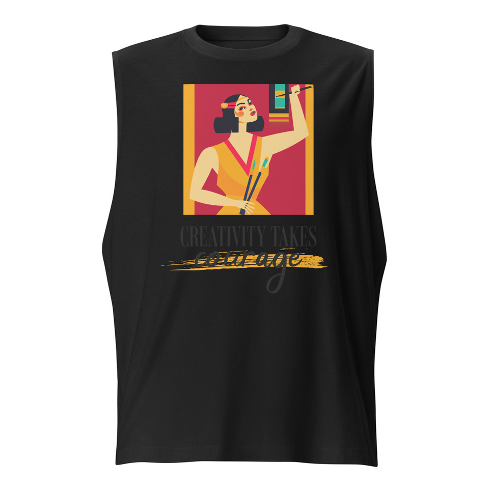 Creativity Takes Courage Unisex Muscle Shirt