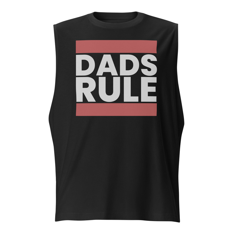Dads Rule (1) Unisex Muscle Shirt