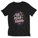 All you Need is Love - Valentines Day Unisex V-Neck Tee
