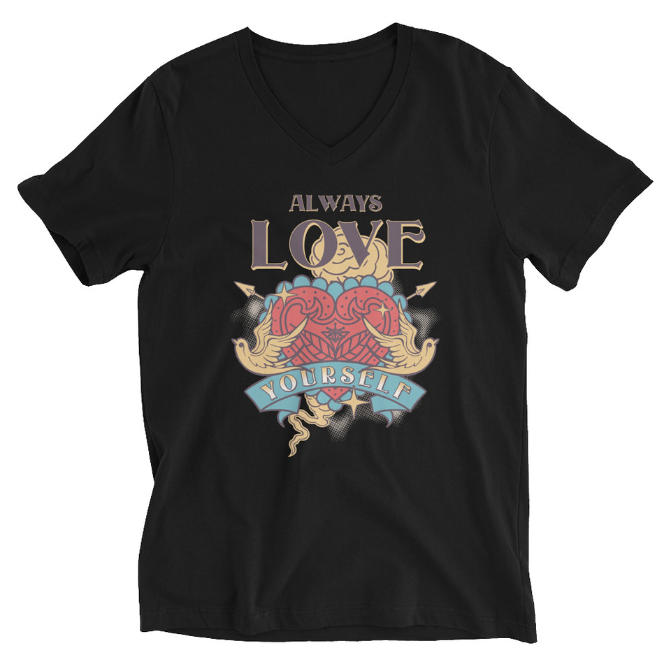 Always Love Yourself - Retro Inspirational Quote Unisex V-Neck Tee