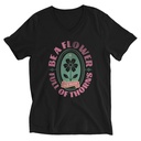 Be A Flower  Unisex V-Neck Tee