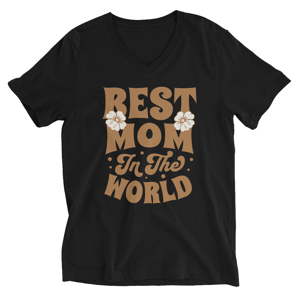 Best Mom in the World - Flowers Unisex V-Neck Tee