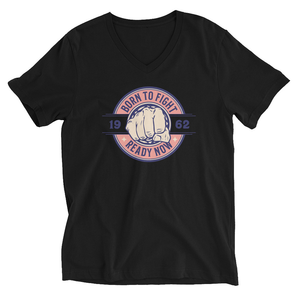 Born to Fight - Fist Unisex V-Neck Tee