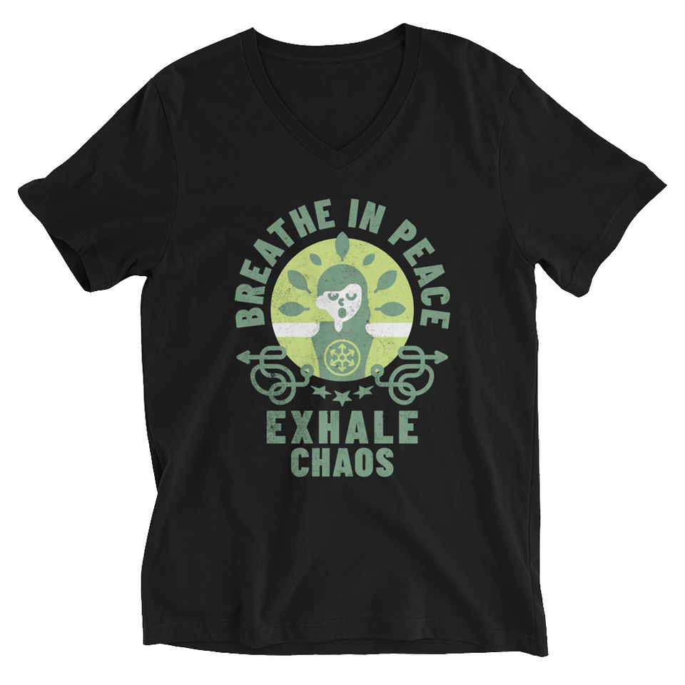 Breathe in peace, exhale chaos Unisex V-Neck Tee