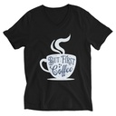 But First Coffee - Hand Lettering Typography Unisex V-Neck Tee