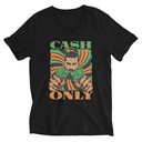 Cash Only - Streetwear Unisex V-Neck Tee