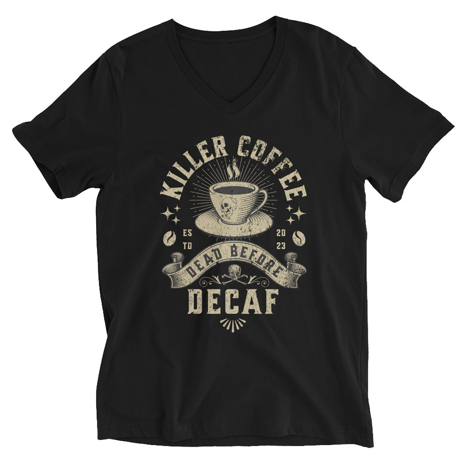 DEAD BEFORE DECAF Unisex V-Neck Tee