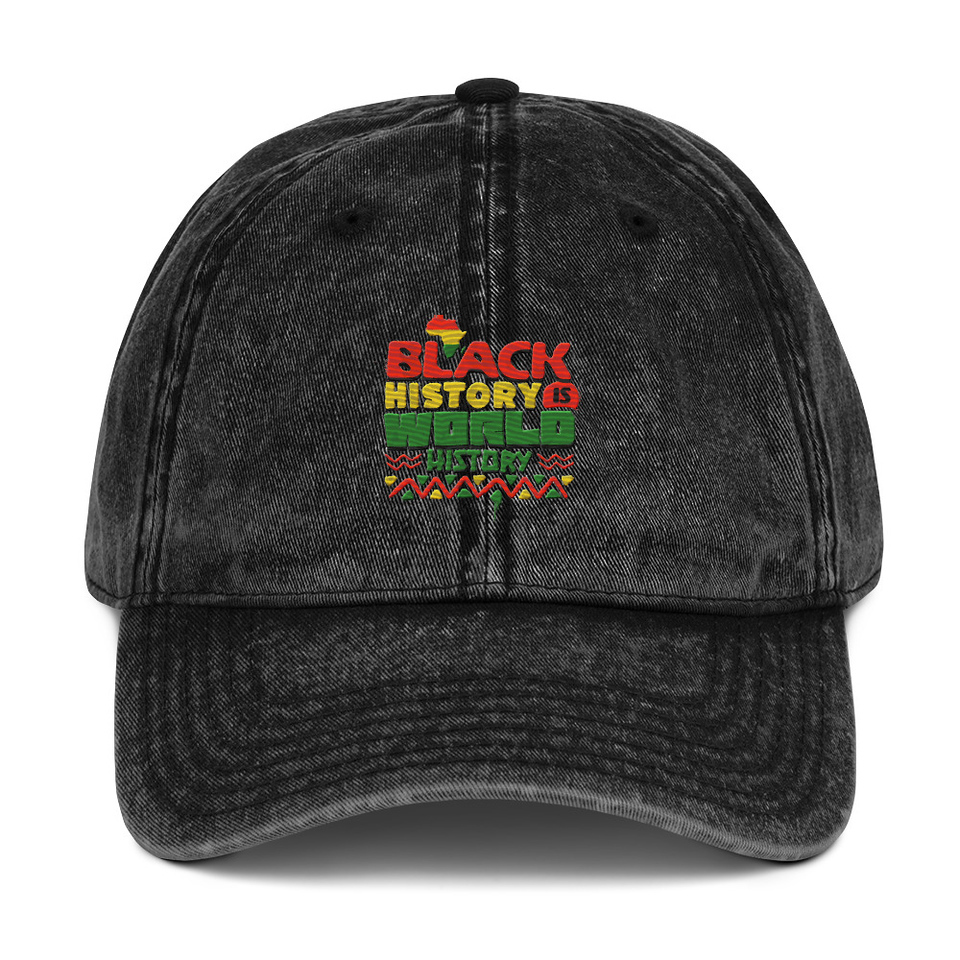 Black History is World History - Heritage Awareness Vintage Cap