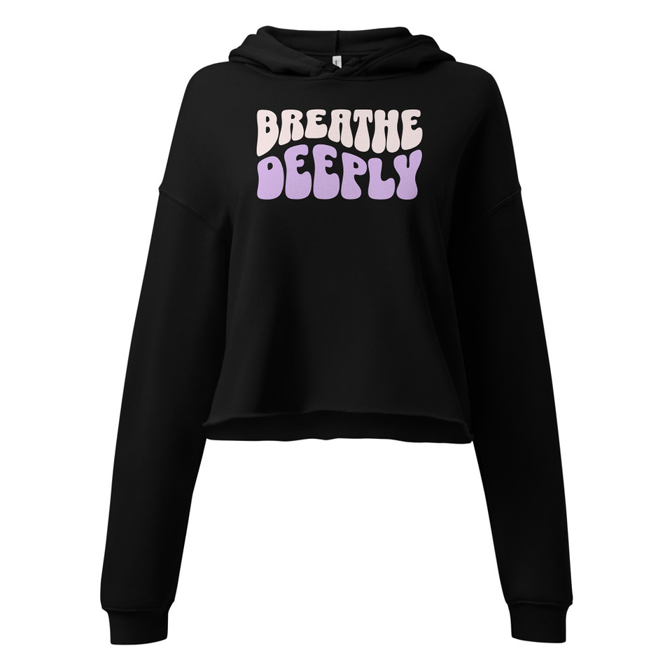 Breathe Deeply Women's Cropped Hoodie