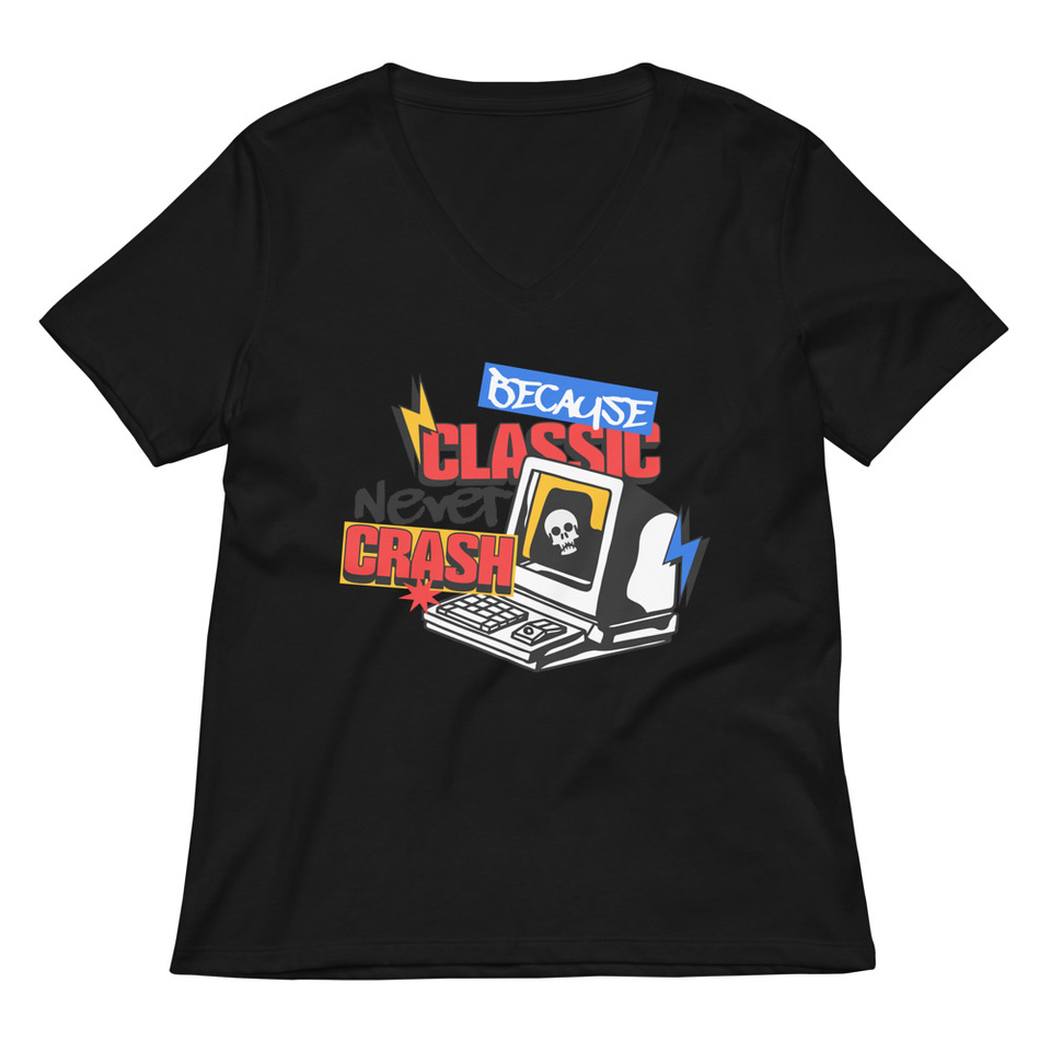 Because Classic Never Crash Women's Relaxed V-Neck T-Shirt