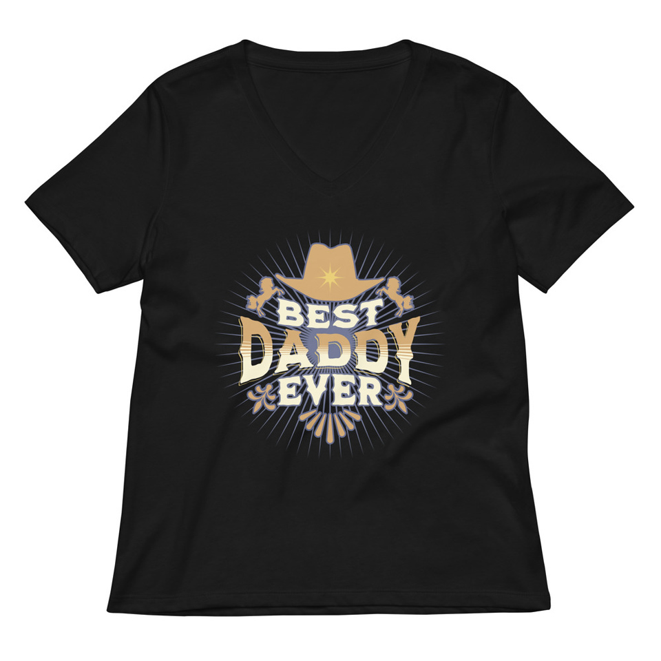 Best Daddy Ever - Cowboy Hat Women's Relaxed V-Neck T-Shirt