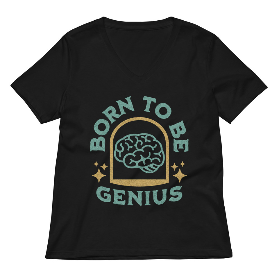 Born To Be Genius - Brain Women's Relaxed V-Neck T-Shirt