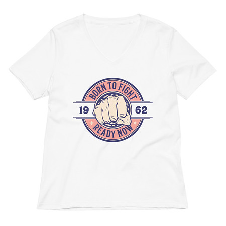 Born to Fight - Fist Women's Relaxed V-Neck T-Shirt