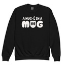 A Hug in a Mug - Funny Cartoon Youth Crew Neck Sweatshirt