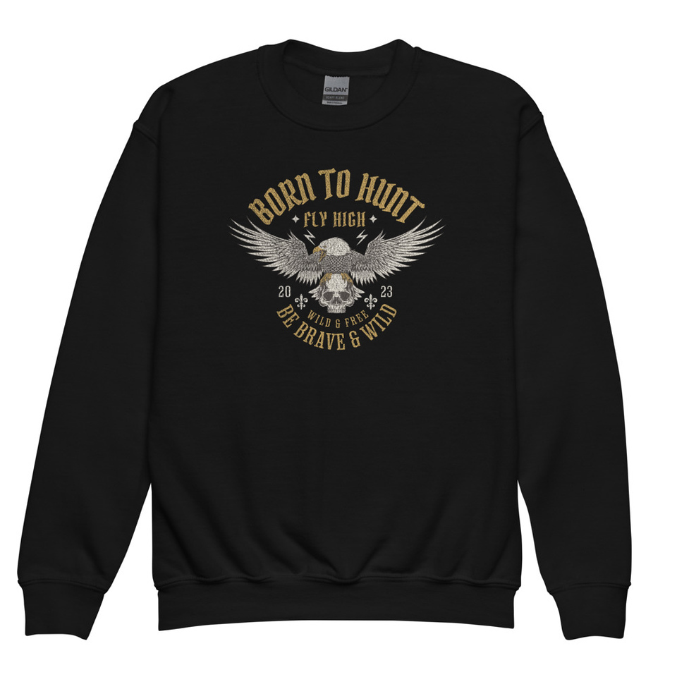 BORN TO HUNT- BE BRAVE & WILD Youth Crew Neck Sweatshirt