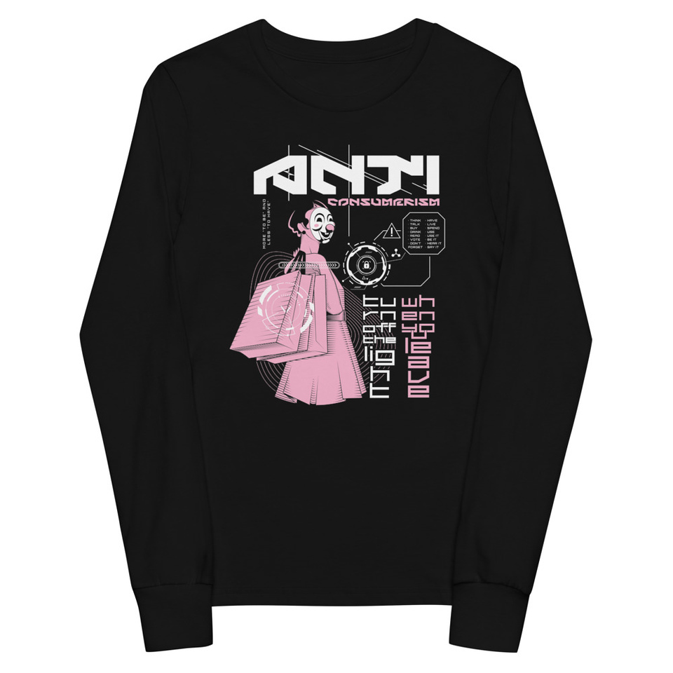 Anti Consumerism - Futuristic Youth Long Sleeve Tee