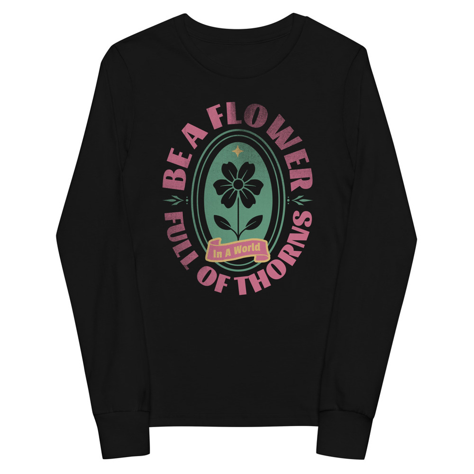 Be A Flower  Youth Long Sleeve Tee