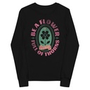 Be A Flower  Youth Long Sleeve Tee