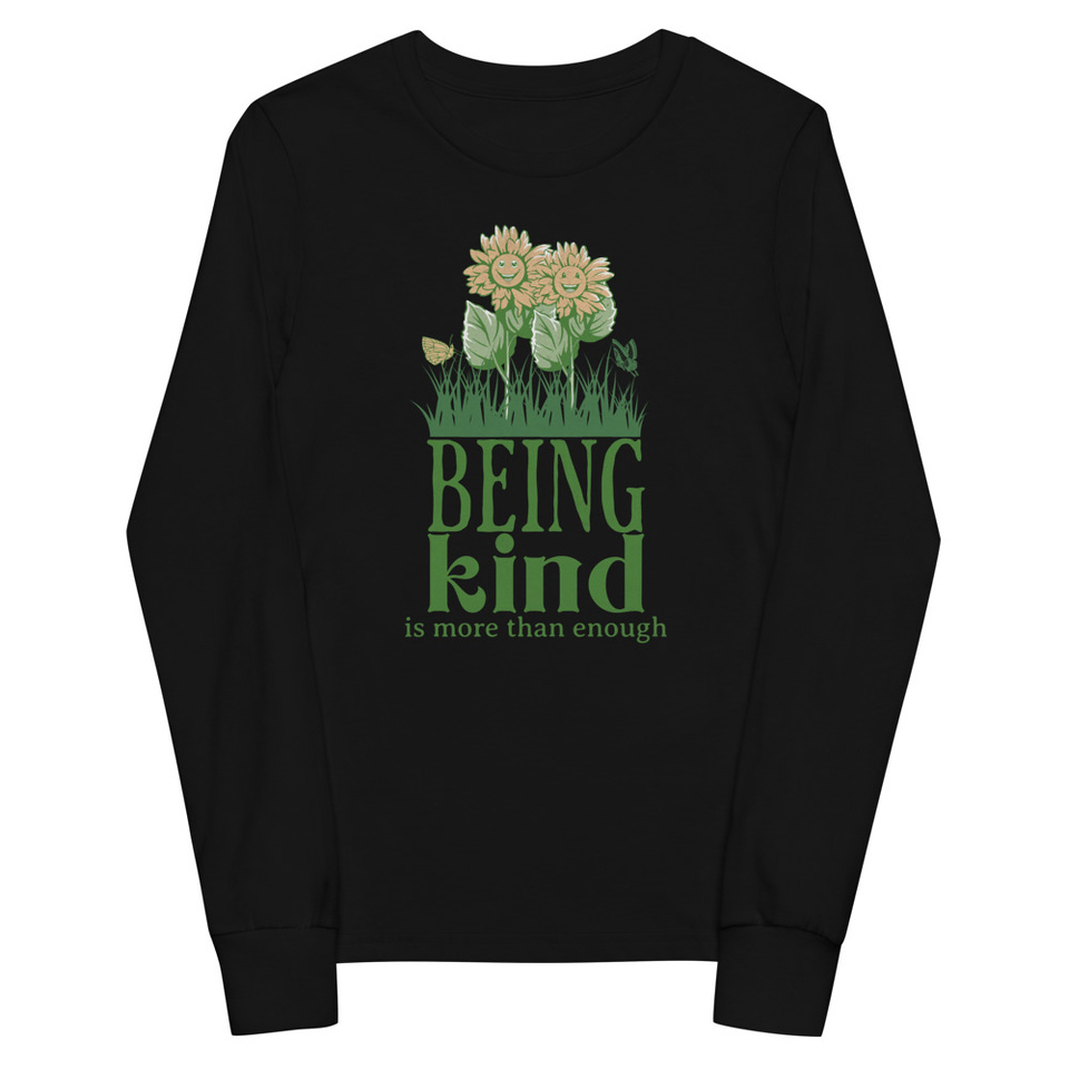 Being Kind is more than enough Youth Long Sleeve Tee