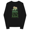 Being Kind is more than enough Youth Long Sleeve Tee