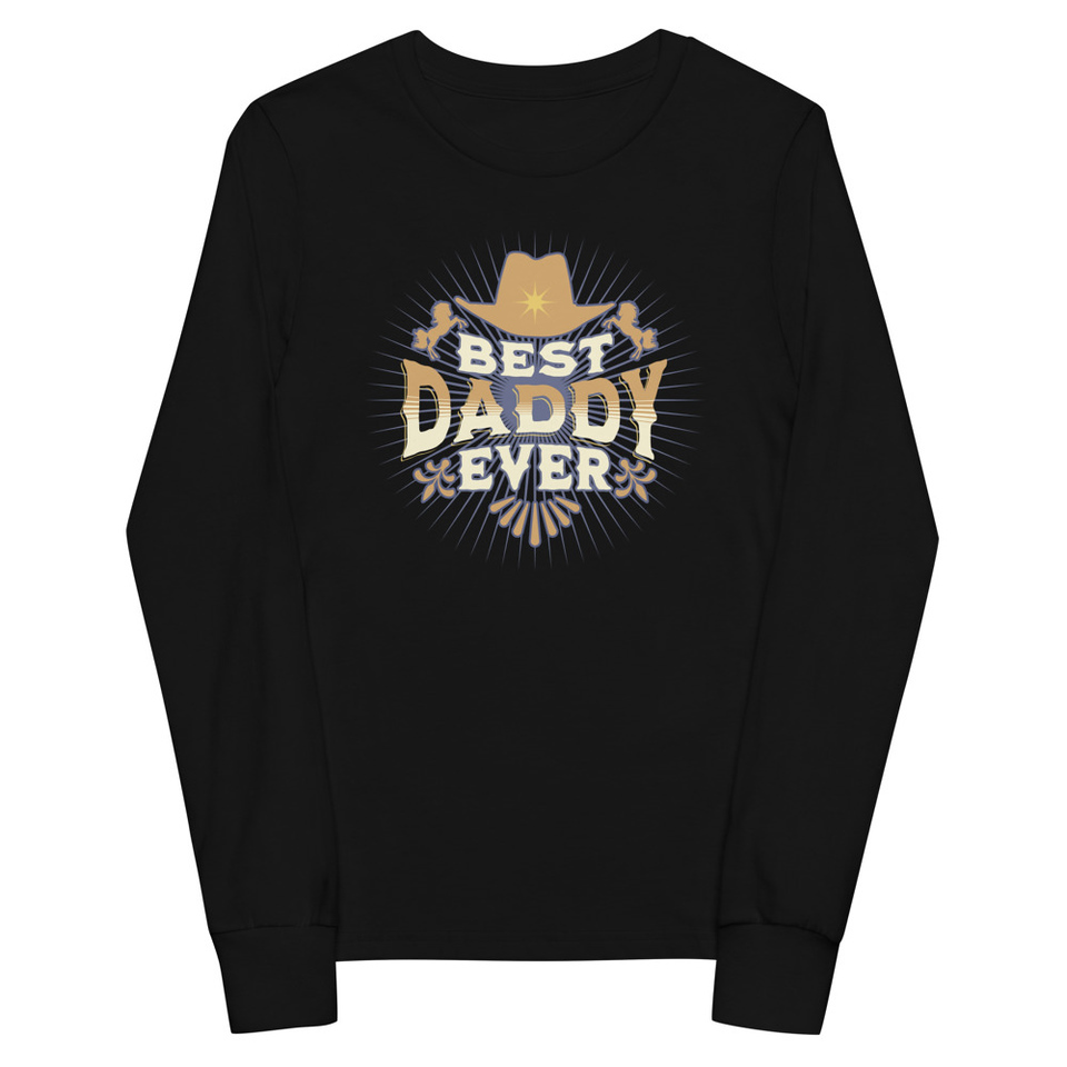 Best Daddy Ever - Cowboy Hat Youth Long Sleeve Tee