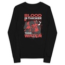 Blood is Thicker than Water Youth Long Sleeve Tee