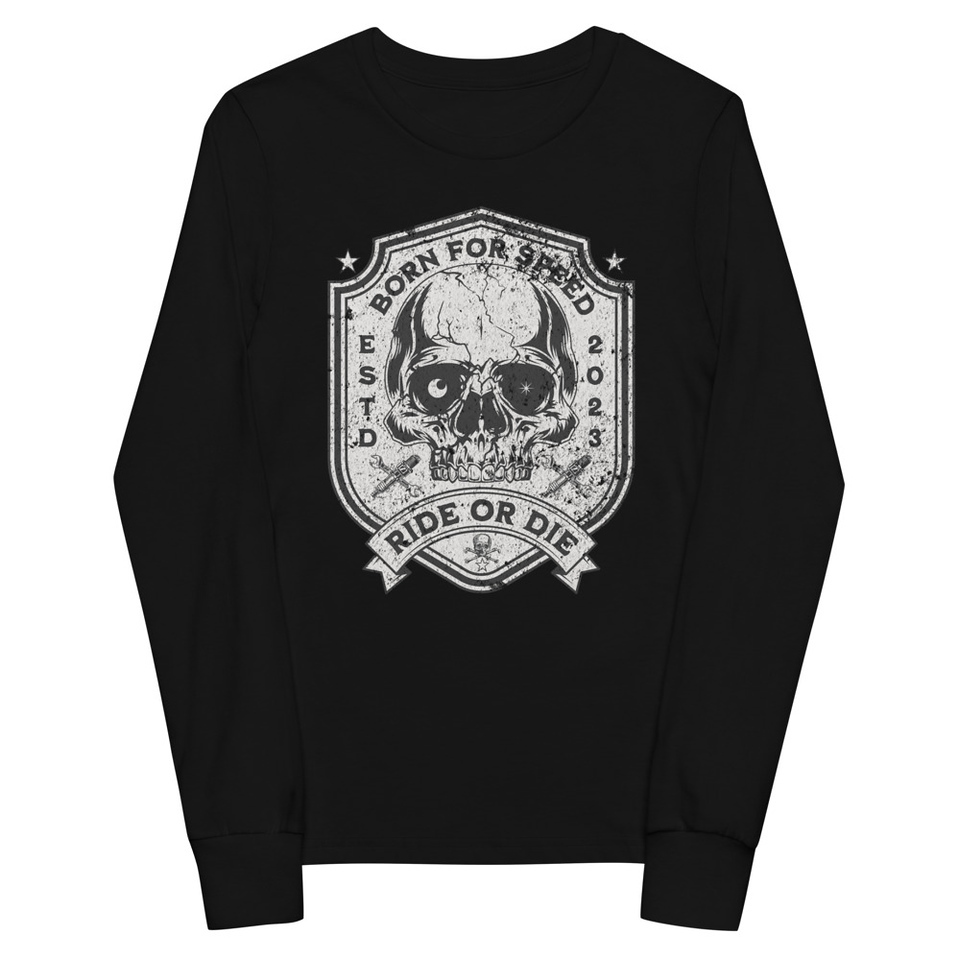 BORN FOR SPEED RIDE OR DIE Youth Long Sleeve Tee