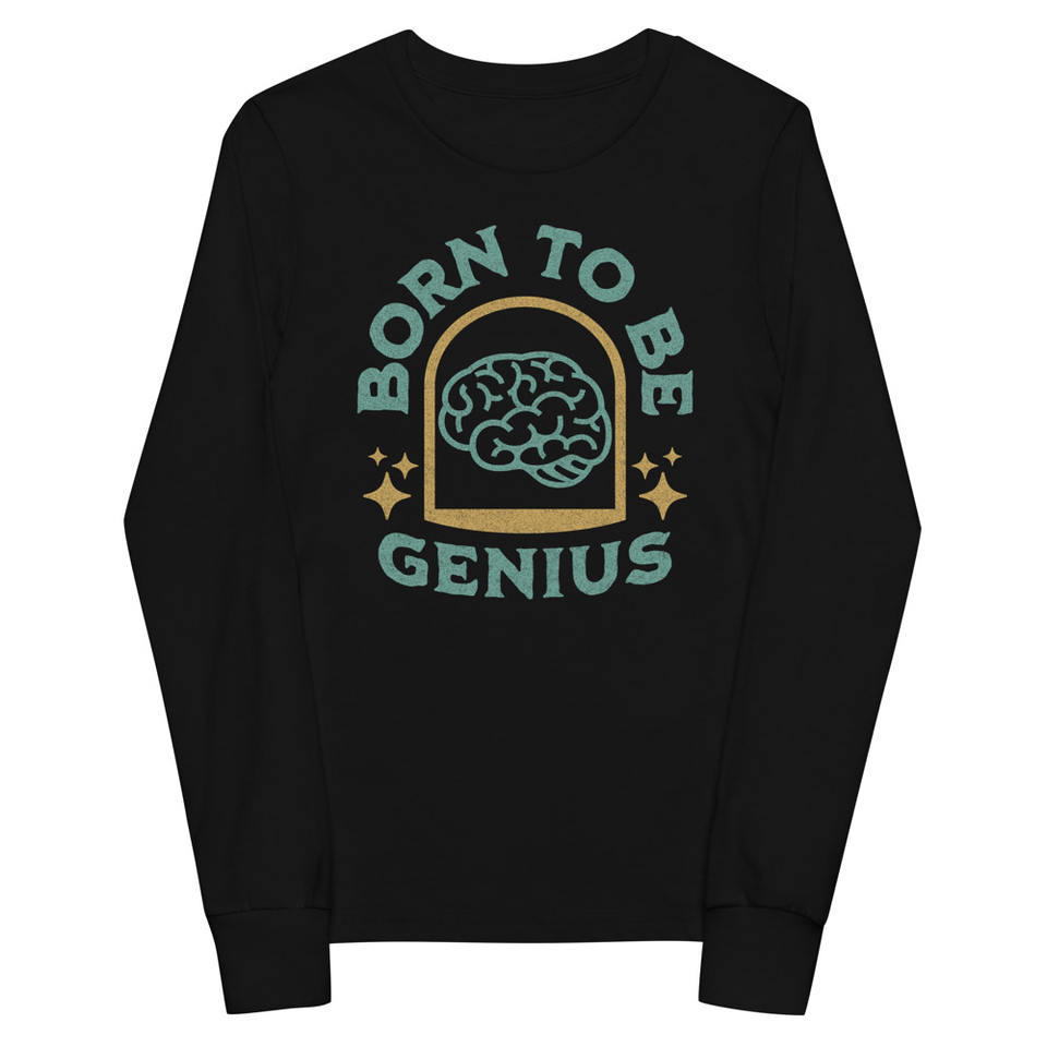 Born To Be Genius - Brain Youth Long Sleeve Tee